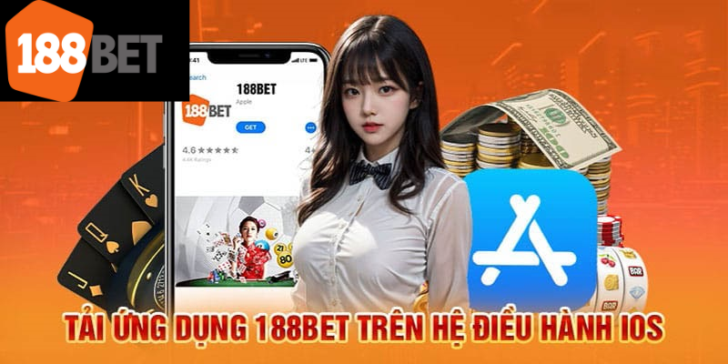 Hướng dẫn cài đặt app 188BET tiện lợi trên thiết bị ios