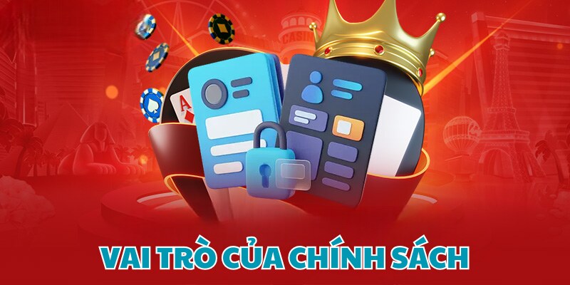 Vai trò của chính sách bảo mật trong hành trình cá cược